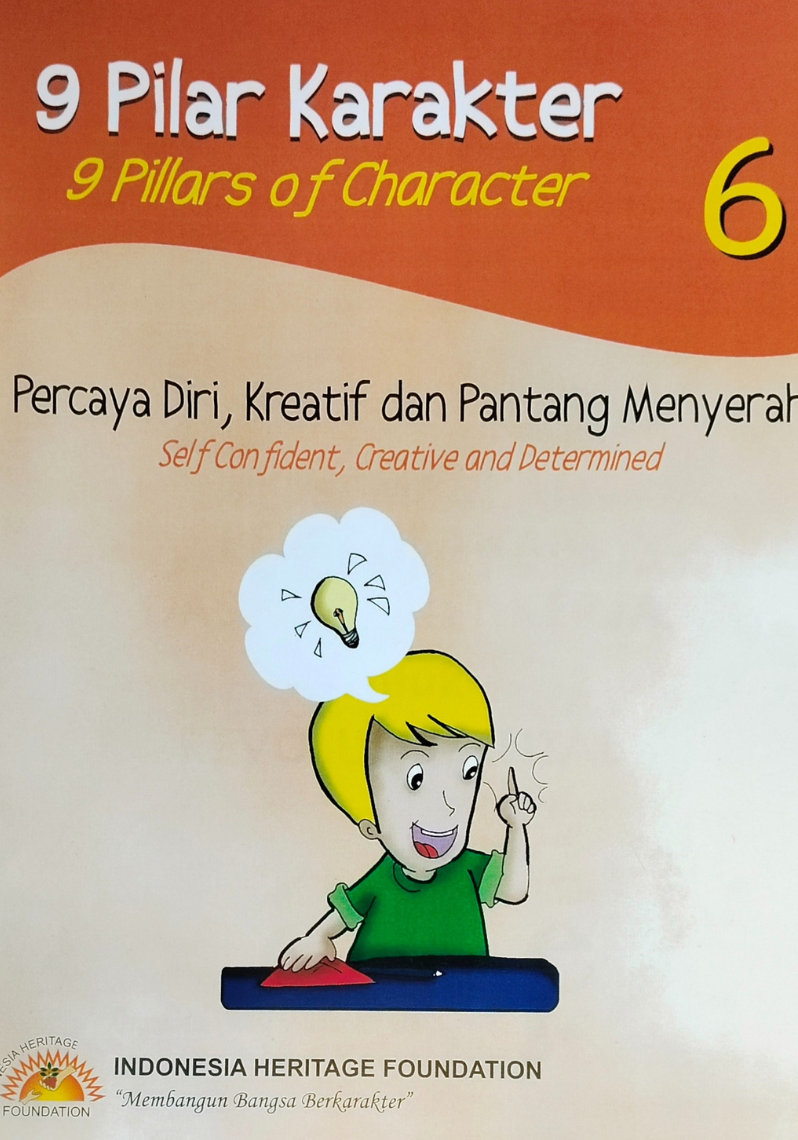9 Pilar Karakter ; Percaya Diri, Kreatif dan Pantang Menyerah