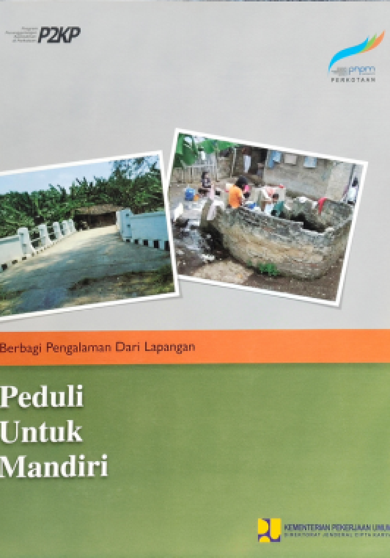 Berbagi Pengalaman Dari Lapangan : Peduli Untuk Mandiri