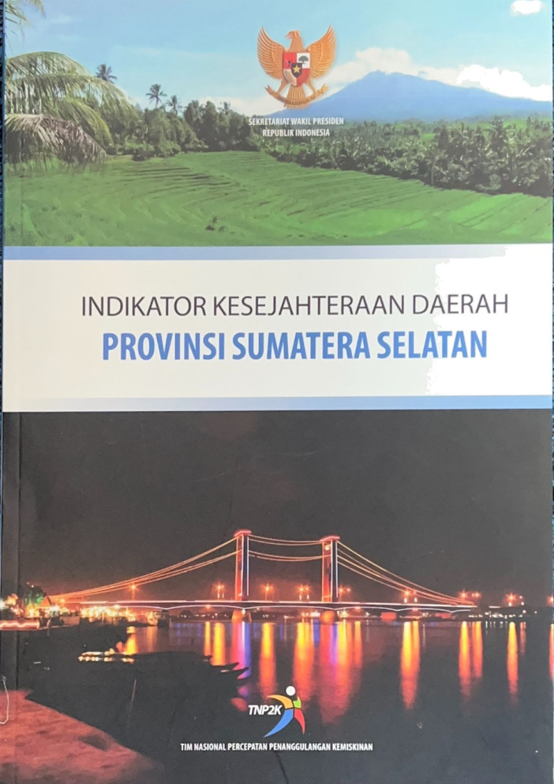 Indikator Kesejahteraan Daerah Provinsi Sumatera Selatan