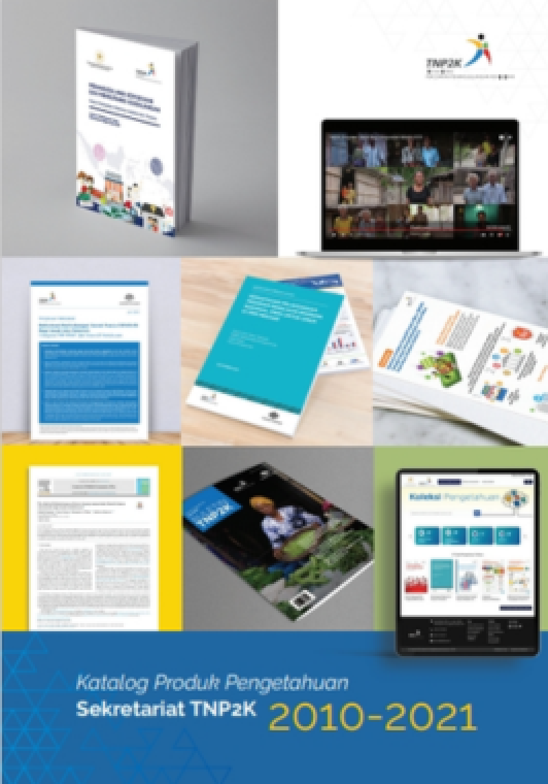 Katalog Produk Pengetahuan Sekretariatan TNP2K 2010-2021