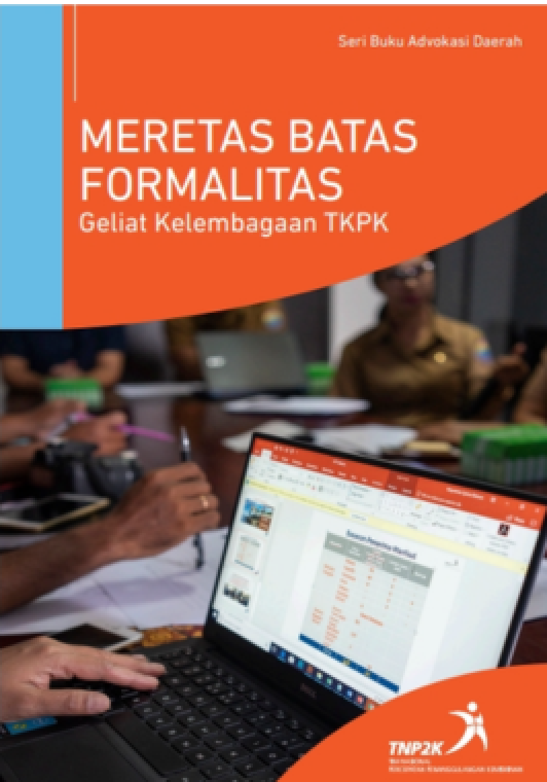 Meretas Batas Formalitas Geliat Kelembagaan TKPK