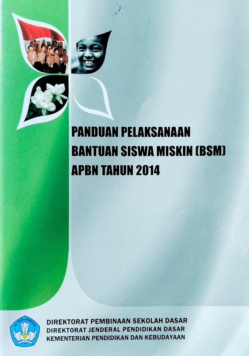 Panduan Pelaksanaan Bantuan Siswa Miskin (BSM) APBN Tahun 2014