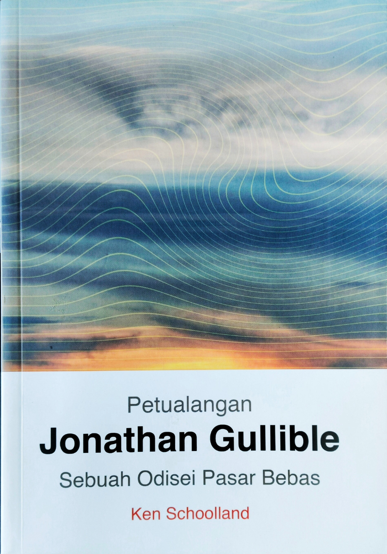 Petualangan Jonathan Gullible : sebuah odisei pasar bebas
