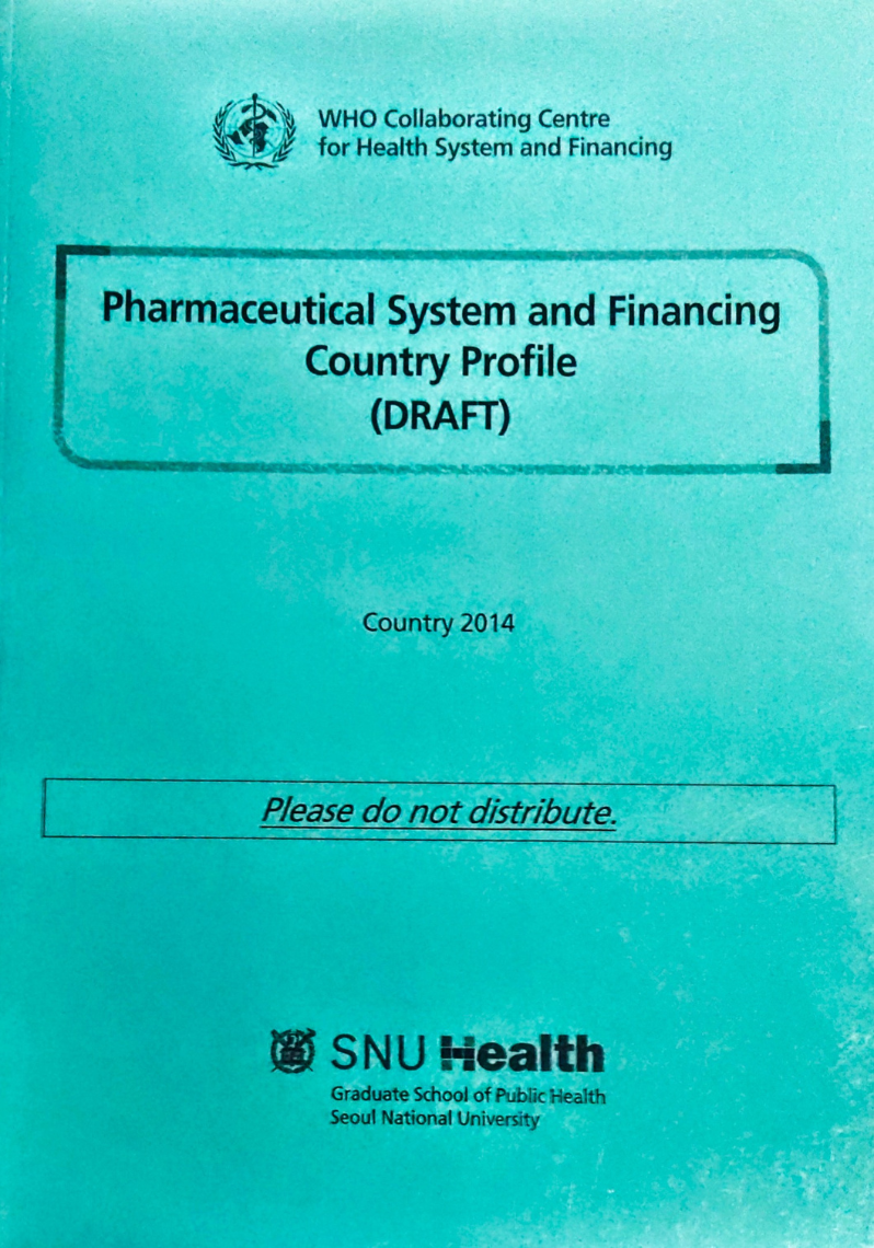 Pharamaceutical System and  Financing Country Profile (DRAFT)