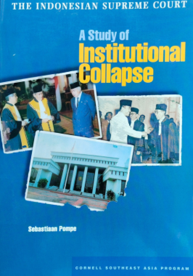 The Indonesian Supreme Court : A Study of Institutional Collapse