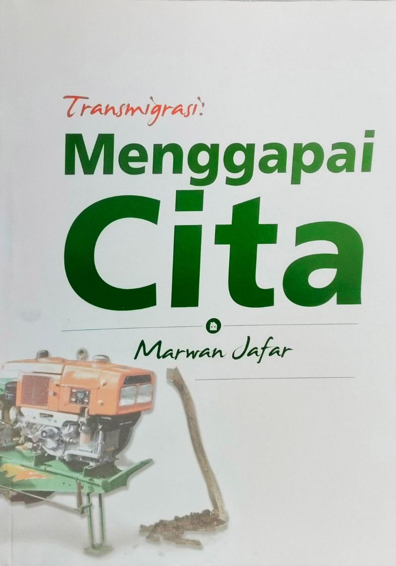 Transmigrasi : Menggapai Cita