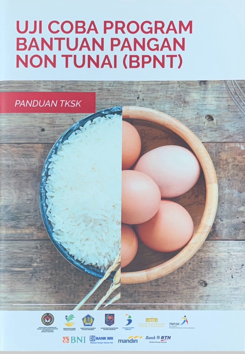 Uji Coba Program Bantuan Pangan Non Tunai (BPNT): Panduan TKSK
